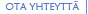 Ota yhteytt�